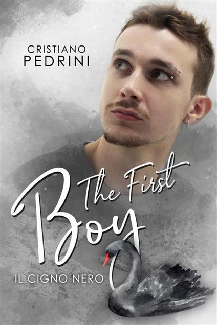 Il cigno nero. The first boy - Cristiano Pedrini - ebook
