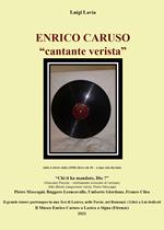 Enrico Caruso. «Cantante verista»