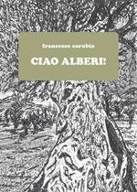 Ciao alberi!