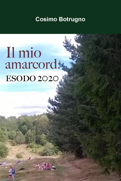 Il mio amarcord. Esodo 2020 - Cosimo Botrugno - copertina