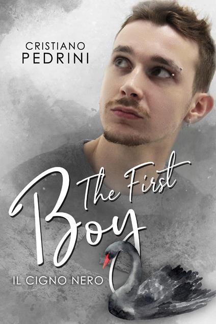 Il cigno nero. The first boy - Cristiano Pedrini - copertina