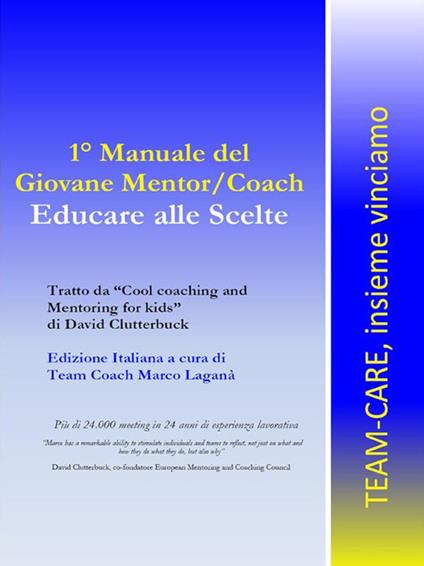 Manuale del giovane mentor/coach. Educare alle scelte - Marco Laganà - ebook
