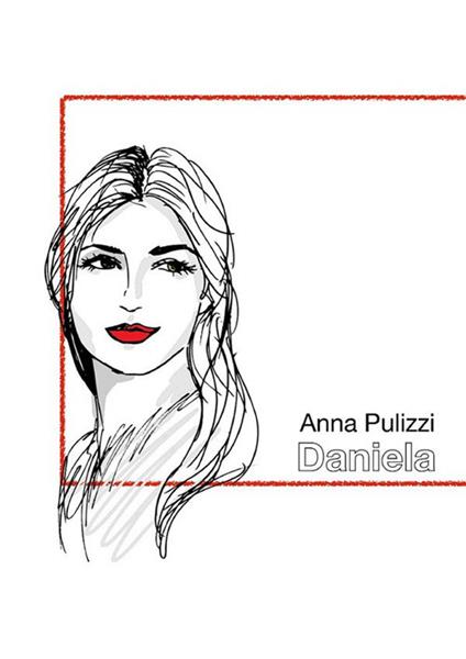 Daniela - Anna Pulizzi - ebook
