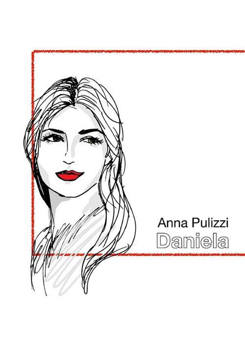 Daniela - Anna Pulizzi - ebook