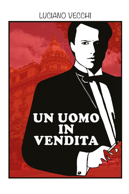 Un uomo in vendita - Luciano Vecchi - copertina