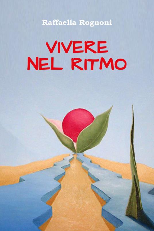Vivere nel ritmo - Raffaella Rognoni - copertina