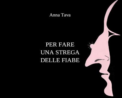 Per fare una strega delle fiabe - Anna Tava - copertina