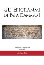 Gli epigrammi di papa Damaso I