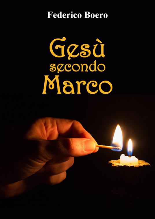 Gesù secondo Marco - Federico Boero - copertina
