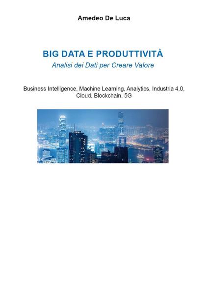 Big data e produttività - Amedeo De Luca - copertina
