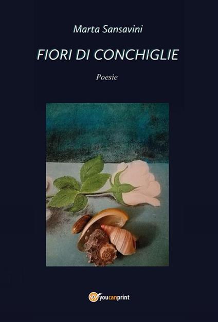 Fiori di conchiglie - Marta Sansavini - ebook
