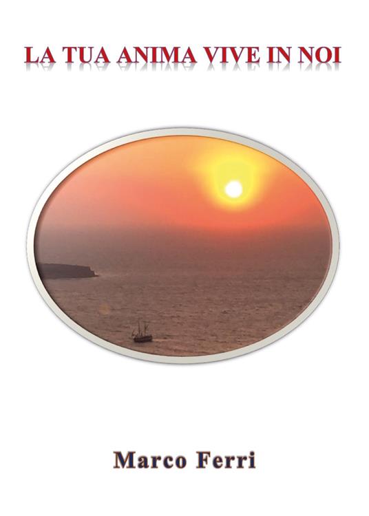 La tua anima vive in noi - Marco Ferri - copertina
