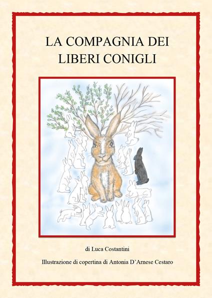 La compagnia dei liberi conigli - Luca Costantini - copertina