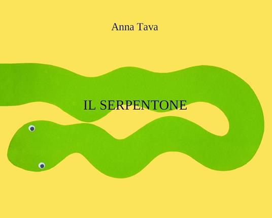 Il serpentone. Ediz. a colori - Anna Tava - copertina