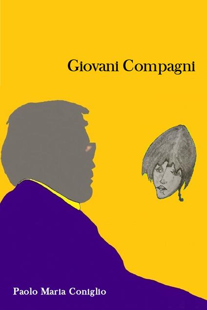 Giovani compagni - Paolo Maria Coniglio - copertina