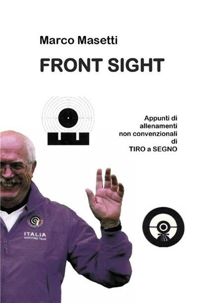 Front sight. Ediz. italiana - Marco Masetti - ebook