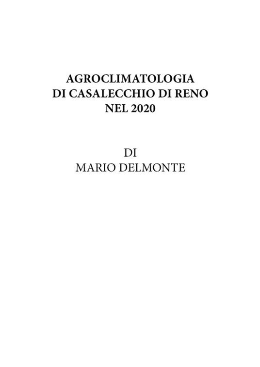 Agroclimatologia di Casalecchio di Reno nel 2020 - Mario Delmonte - ebook
