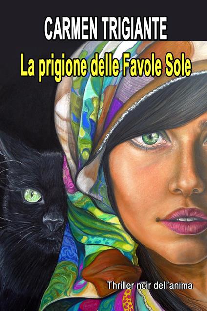 La prigione delle favole sole - Carmen Trigiante - copertina