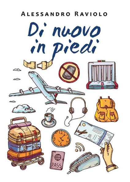 Di nuovo in piedi - Alessandro Raviolo - ebook