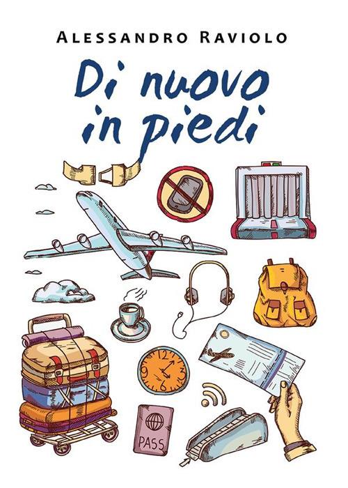 Di nuovo in piedi - Alessandro Raviolo - ebook