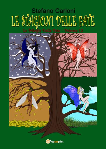 Le stagioni delle fate. Vol. 1.2 - Stefano Carloni - copertina