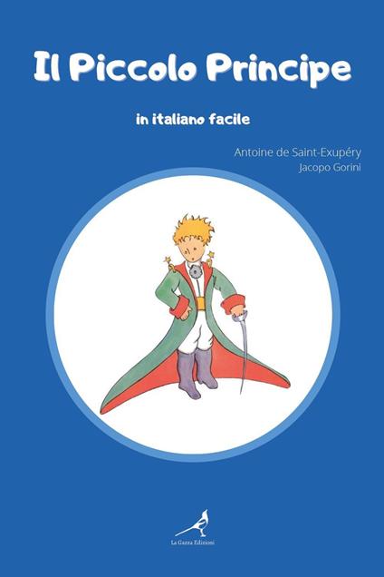 Il Piccolo Principe in italiano facile. Ediz. integrale - Antoine de Saint-Exupéry - copertina