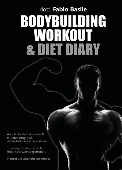 Bodybuilding workout & diet diary - Fabio Basile - copertina