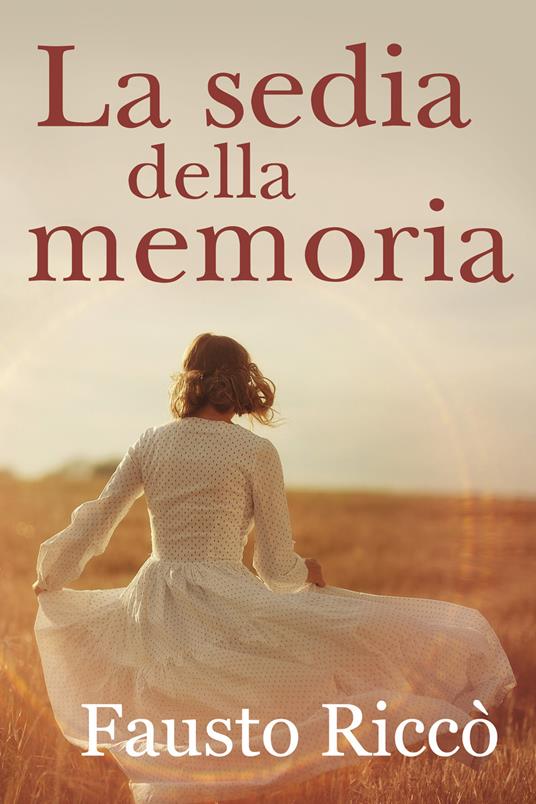 La sedia della memoria - Fausto Riccò - copertina
