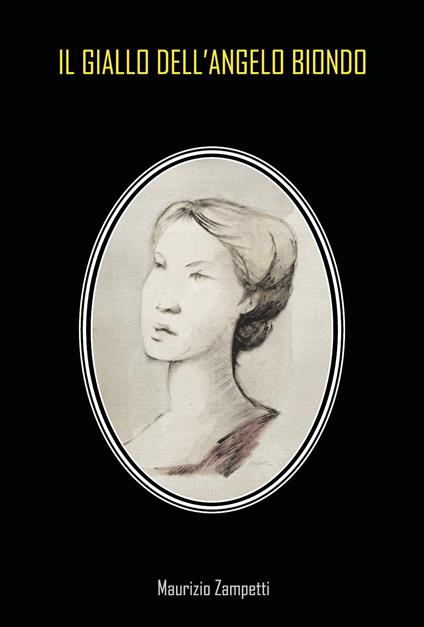 Il giallo dell'angelo biondo - Maurizio Zampetti - copertina