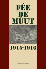Fée de mùtt. 1915-1916