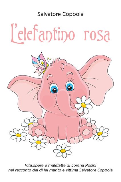 L'elefantino rosa - Salvatore Coppola - copertina
