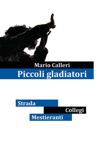 Piccoli gladiatori - Mario Calleri - copertina