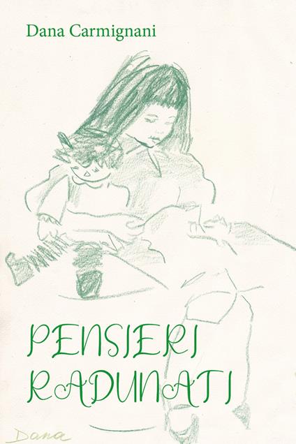Pensieri radunati - Dana Carmignani - copertina