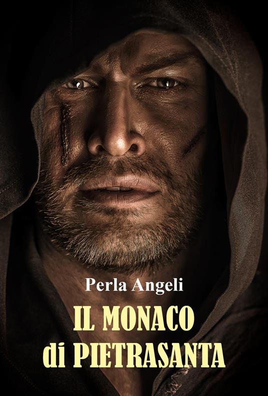 Il monaco di Pietrasanta -  Perla Angeli - copertina
