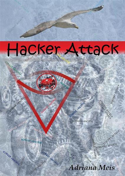 Hacker attack - Adriana Meis - ebook
