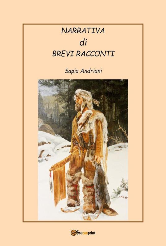 Narrativa di brevi racconti - Sapia Andriani - copertina