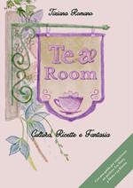 Tea room. Cultura, ricette e fantasia. Con una guida per organizzare un perfetto tea party