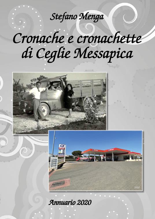 Cronache e cronachette di Ceglie Messapica. Annuario 2020 - Stefano Menga - copertina