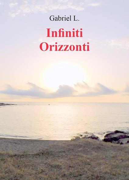 Infiniti orizzonti - Gabriel L. - copertina