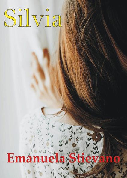 Silvia - Emanuela Stievano - copertina