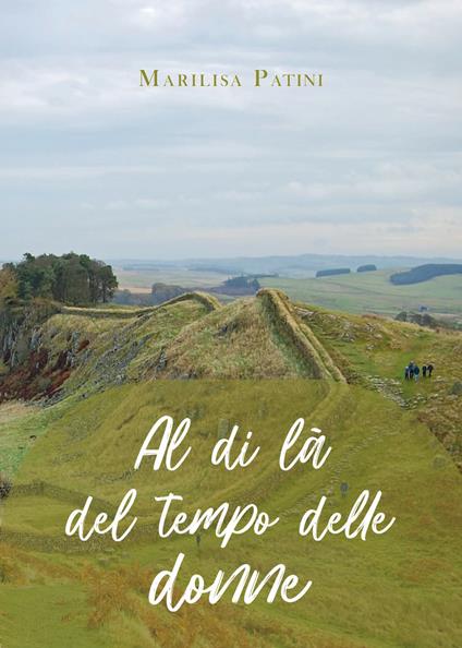Al di là del tempo delle donne - Marilisa Patini - copertina