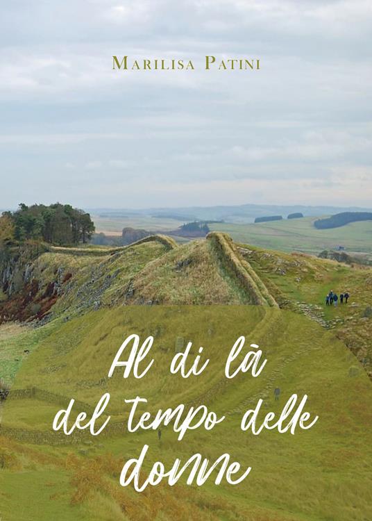 Al di là del tempo delle donne - Marilisa Patini - copertina