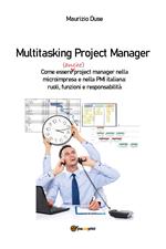 Multitasking project manager