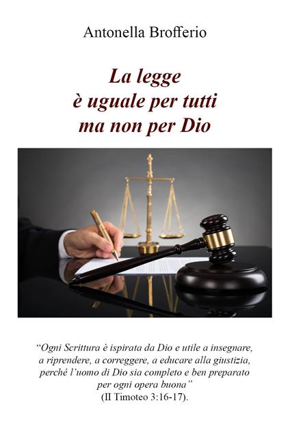 La legge è uguale per tutti ma non per Dio - Antonella Brofferio - copertina