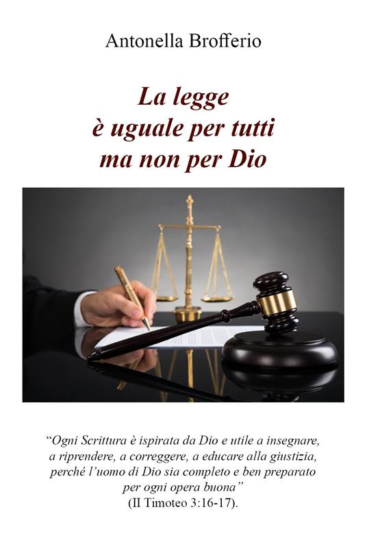 La legge è uguale per tutti ma non per Dio - Antonella Brofferio - copertina