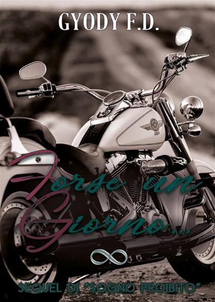 Forse un giorno... - Gyody F. D. - ebook