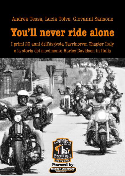You'll never ride alone - Giovanni Sansone,Andrea Tessa,Lucia Tolve - copertina