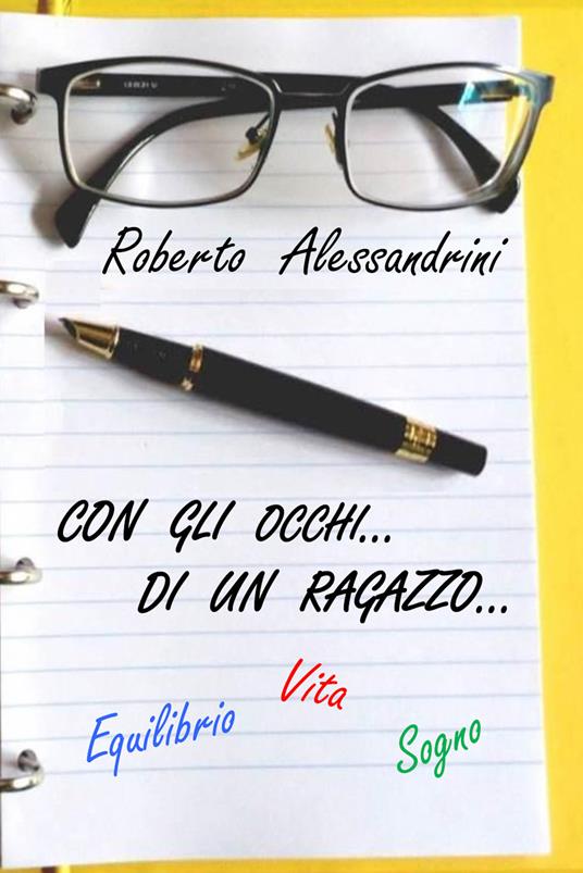 Con gli occhi... di un ragazzo... - Roberto Alessandrini - copertina