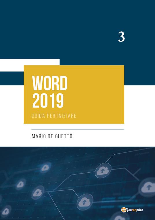 Word 2019. Guida per iniziare - Mario De Ghetto - copertina
