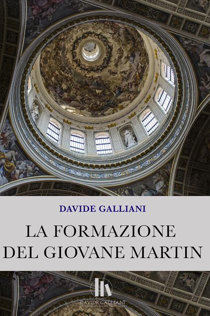 La formazione del giovane Martin - Davide Galliani - copertina